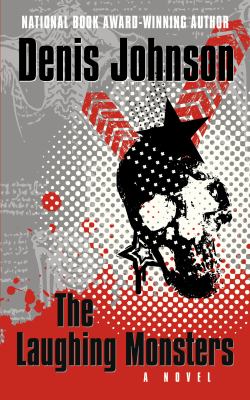 The laughing monsters :  [a novel] 