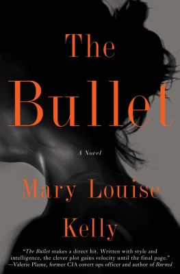 The bullet : [a novel] 