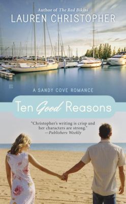 Ten good reasons : [a Sandy Cove romance] 