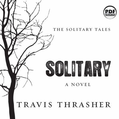 Solitary a novel 