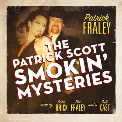 The Patrick Scott smokin' mysteries