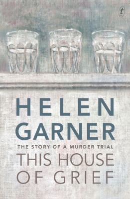 This house of grief : the story of a murder trial 