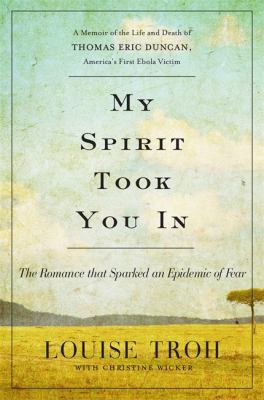 My spirit took you in : the romance that sparked an epidemic of fear 