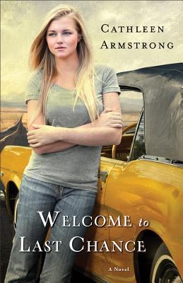 Welcome to last chance : a novel 