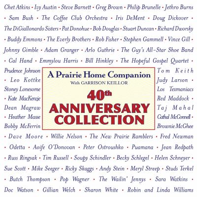 A Prairie Home Companion 40th anniversary collection 