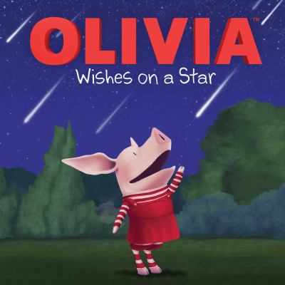 Olivia wishes on a star 