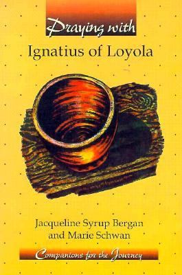Praying with Ignatius of Loyola 