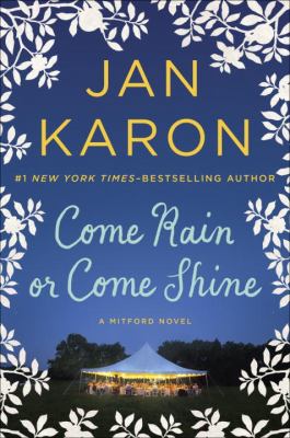Come rain or come shine : [a Mitford novel] 