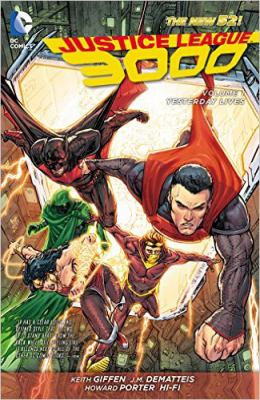 Justice League 3000. Volume 1, Yesterday lives