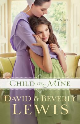 Child of mine : [a novel] 