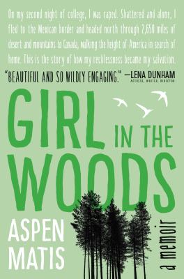 Girl in the woods : a memoir 