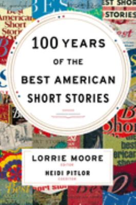 100 years of the best American short stories 
