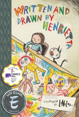 Written and Drawn by Henrietta : a TOON book 