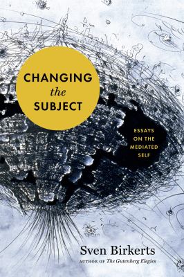 Changing the subject : art and attention in the Internet age 