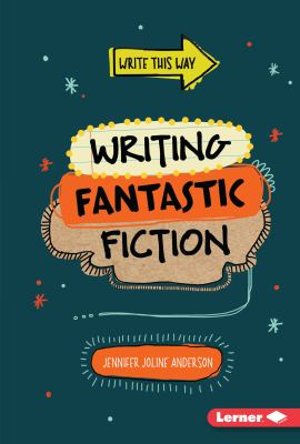 Writing fantastic fiction 