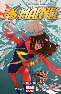 Ms. Marvel. [Vol. 3], Crushed 