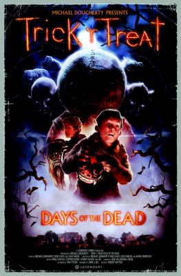 Trick 'r treat. Days of the dead 