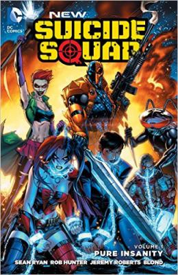 New suicide squad. Volume 1, Pure insanity. Volume 1
