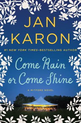 Come rain or come shine : [a Mitford novel] / 