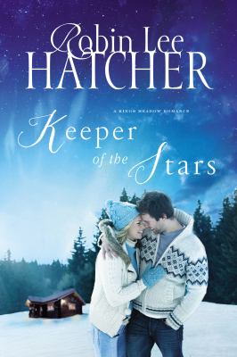 Keeper of the stars : a King's Meadow romance 