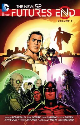 The new 52 : futures end. Volume 3 