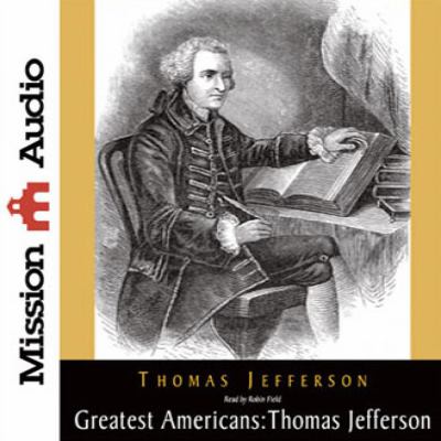 Thomas Jefferson [a selection of his writings].