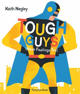Tough guys : (have feelings too) 