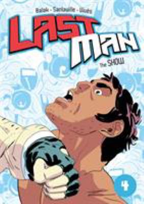 Last man, 4, The show 