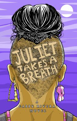 Juliet takes a breath : a Gabby Rivera novel 