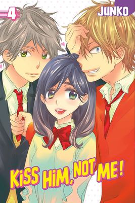 Kiss him, not me! 4 