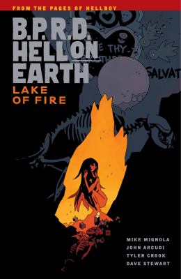 B.P.R.D: hell on Earth. Volume 8, Lake of fire