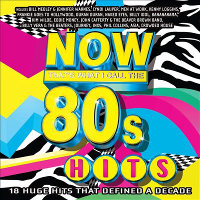 Now that's what I call the 80's hits