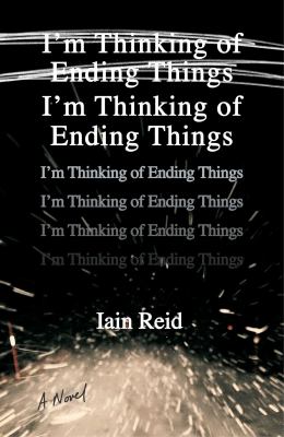 I'm thinking of ending things : [a novel] 