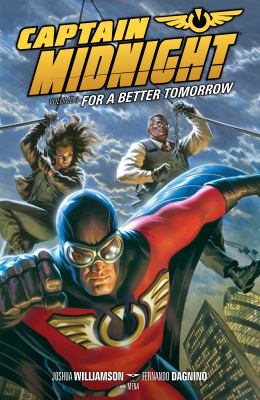 Captain Midnight. Issue 8-11, For a better tomorrow