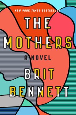 The mothers : a novel 