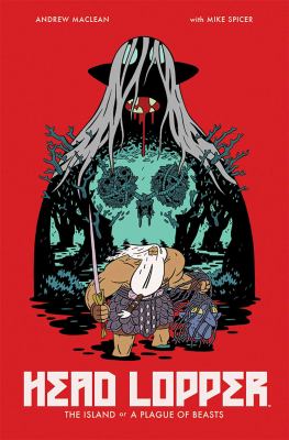Head Lopper. 1 : & the island or a plague of beasts 