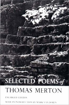 Selected poems of Thomas Merton.