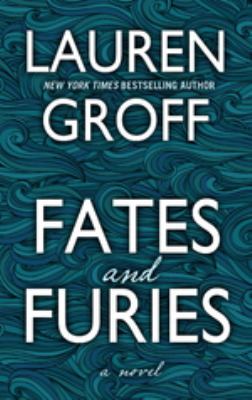 Fates and furies : a novel 