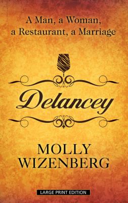 Delancey : a man, a woman, a restaurant, a marriage 