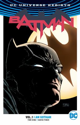 Batman. Rebirth Volume 1, I am Gotham 