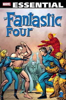 The essential Fantastic four. Volume 2 : Fantastic four #21-40 and Fantastic four annual #2 : also featuring a selectiom from Strange tales annual #2.