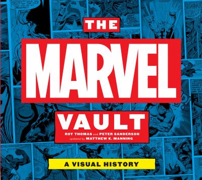The Marvel vault : a visual history 