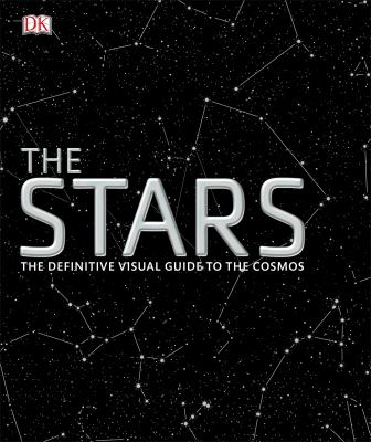 The stars : the definitive guide to the cosmos 