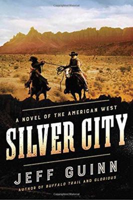 Silver City : [a novel of the American west] 