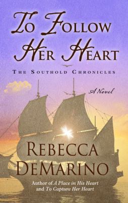 To follow her heart : [a novel] 