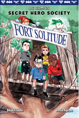 Secret hero society : fort solitude 