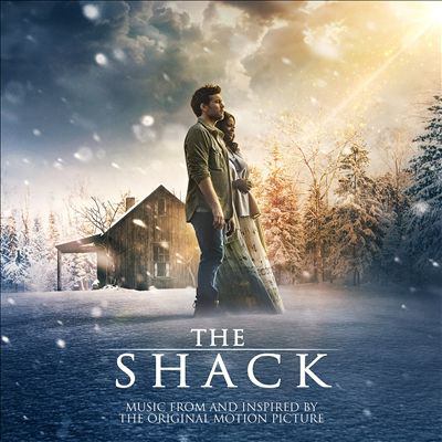 The Shack : music from and inspired by the original motion picture.