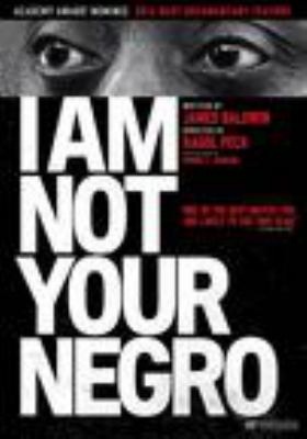 I am not your negro 