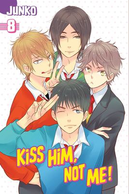 Kiss him, not me! 8 