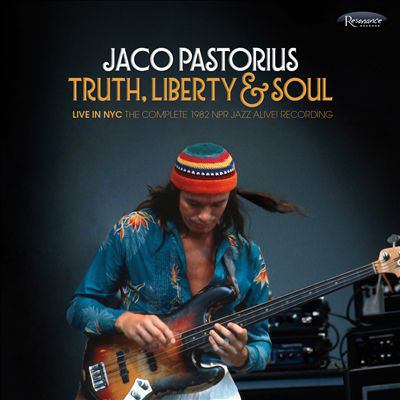 Truth, liberty & soul : live In NYC, the complete 1982 NPR Jazz Alive! 